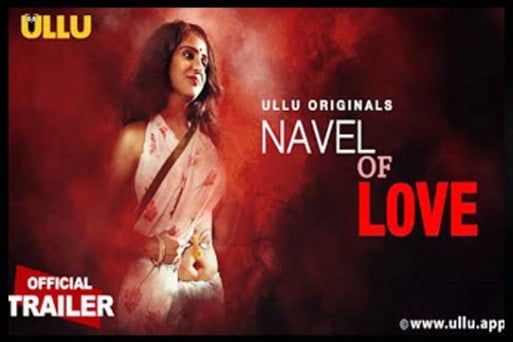 Navel Of Love 2022 Ullu Web Series Official Trailer