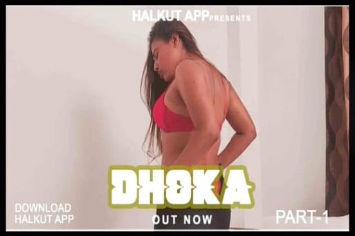 Dhoka Part 1 2022 Hindi Hot Short Film Halkut Originals