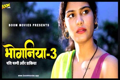 Bhoganiya 3 2022 Boom Movies Originals Hindi Short Film Watch Online