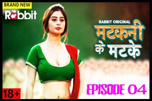 Matkani Ke Matke S01 Ep4 2022 Hindi Hot Web Series - RabbitMovies Originals