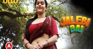 Jalebi Bai Part-2 2022 Ullu Originals Hindi Web Series Watch Online