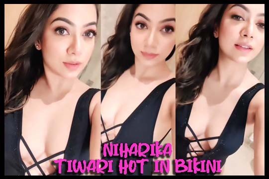 Niharika Tiwari Hot In Bikini 2022 Watch Online