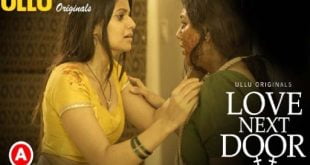 Love Next Door 2022 Hindi Web Series - Ullu Originals