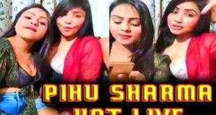 Pihu Sharma Hot Live 2022 Exclusive Video
