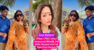 Zoya Rathore – Famous Actress Most Demanded – New Latest 17Min