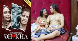 Dhokha Part 01 Ep 2 – 2025 – Hot Web Series – Sutraflix