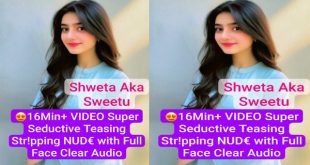 Shweta Aka Sweetu Latest – Most Exclusive Nude Premium Live