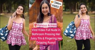 Famous Actress Latest Most Exclusive – Viral Full Nude