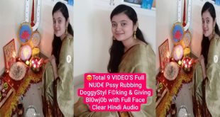 Gorgeous Desi Girl  Full Nude – Pssy Rubbing Doggy Styl Fucking – & Giving Blowjob with Full Face