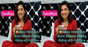 Sandhya Nri Instagram Model Full Nude – Blowjob Fucking Riding – With Full Face