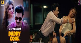 Daddy Cool Part 2 – 2025 Hot Web Series – Ullu